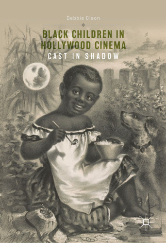 Black Children in Hollywood Cinema: Cast in Shadow