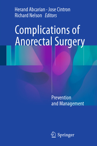 Complications of Anorectal Surgery: Prevention and Management