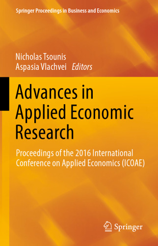 Advances in Applied Economic Research: Proceedings of the 2016 International Conference on Applied Economics (ICOAE)
