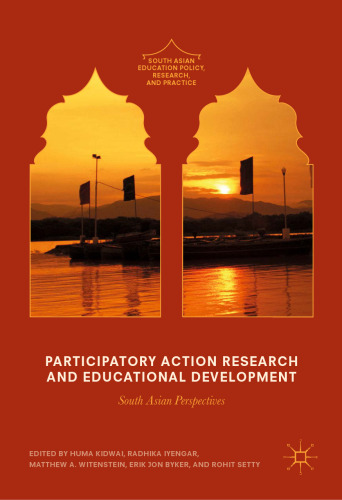 Participatory Action Research and Educational Development: South Asian Perspectives