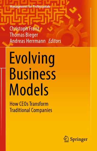 Evolving Business Models: How CEOs Transform Traditional Companies