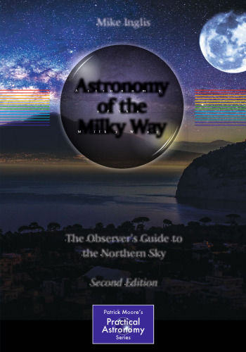 Astronomy of the Milky Way: The Observer’s Guide to the Northern Sky