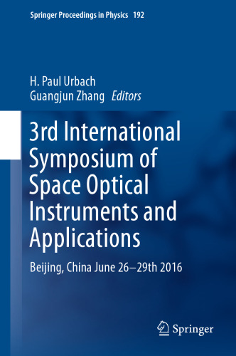 3rd International Symposium of Space Optical Instruments and Applications: Beijing, China June 26 - 29th 2016