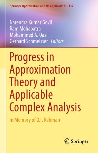 Progress in Approximation Theory and Applicable Complex Analysis: In Memory of Q.I. Rahman