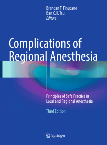 Complications of Regional Anesthesia: Principles of Safe Practice in Local and Regional Anesthesia