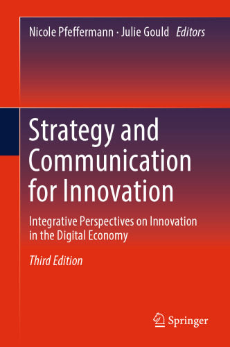 Strategy and Communication for Innovation: Integrative Perspectives on Innovation in the Digital Economy