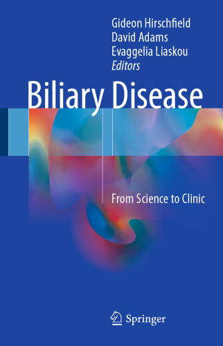Biliary Disease: From Science to Clinic