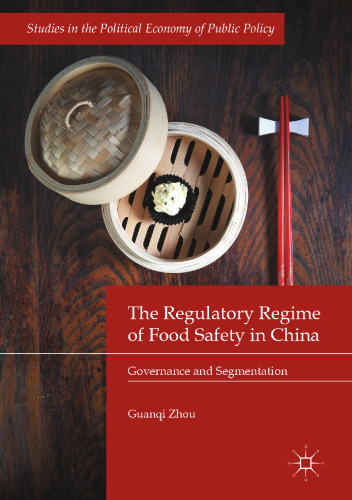The Regulatory Regime of Food Safety in China: Governance and Segmentation