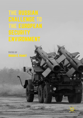 The Russian Challenge to the European Security Environment 