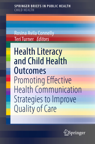 Health Literacy and Child Health Outcomes: Promoting Effective Health Communication Strategies to Improve Quality of Care