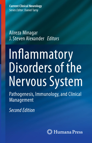 Inflammatory Disorders of the Nervous System: Pathogenesis, Immunology, and Clinical Management