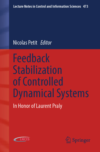 Feedback Stabilization of Controlled Dynamical Systems: In Honor of Laurent Praly