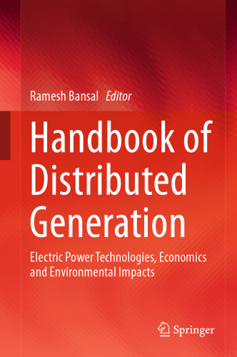 Handbook of Distributed Generation: Electric Power Technologies, Economics and Environmental Impacts