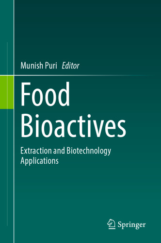 Food Bioactives: Extraction and Biotechnology Applications