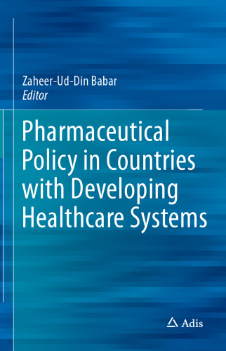 Pharmaceutical Policy in Countries with Developing Healthcare Systems