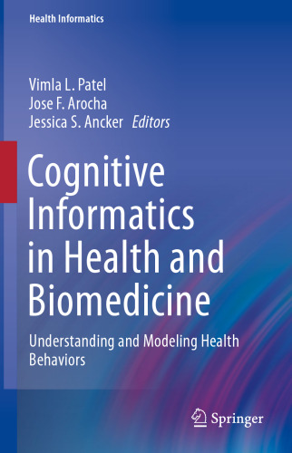 Cognitive Informatics in Health and Biomedicine: Understanding and Modeling Health Behaviors