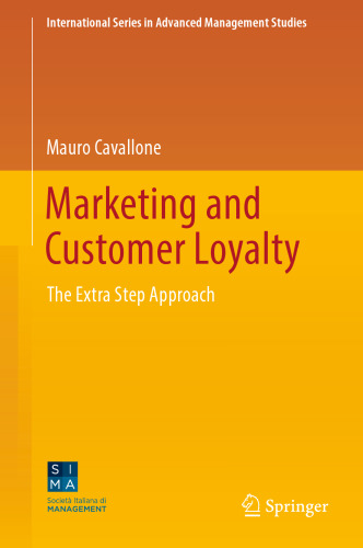 Marketing and Customer Loyalty: The Extra Step Approach