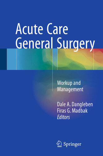 Acute Care General Surgery : Workup and Management