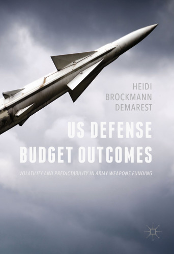 US Defense Budget Outcomes: Volatility and Predictability in Army Weapons Funding