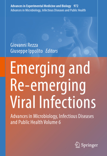 Emerging and Re-emerging Viral Infections: Advances in Microbiology, Infectious Diseases and Public Health Volume 6