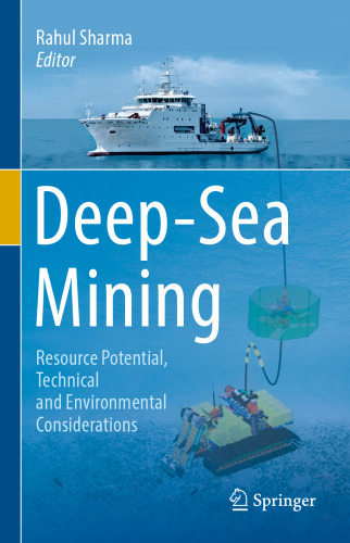 Deep-Sea Mining: Resource Potential, Technical and Environmental Considerations 