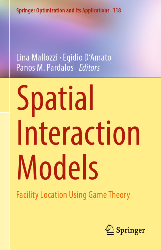 Spatial Interaction Models : Facility Location Using Game Theory