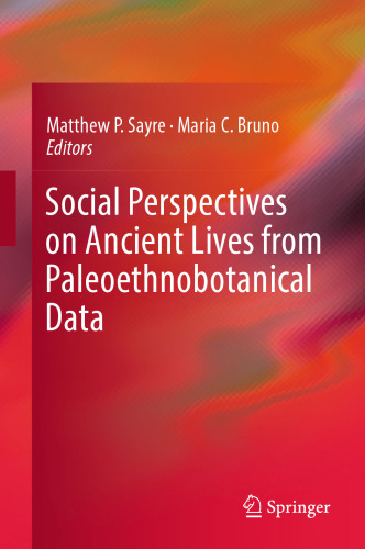 Social Perspectives on Ancient Lives from Paleoethnobotanical Data
