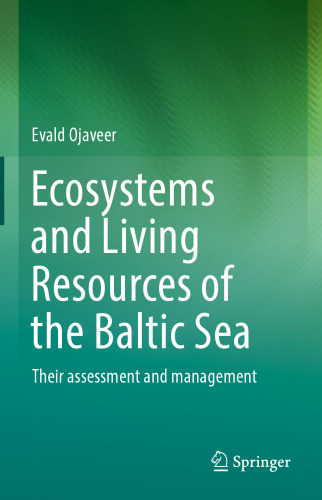 Ecosystems and Living Resources of the Baltic Sea: Their assessment and management