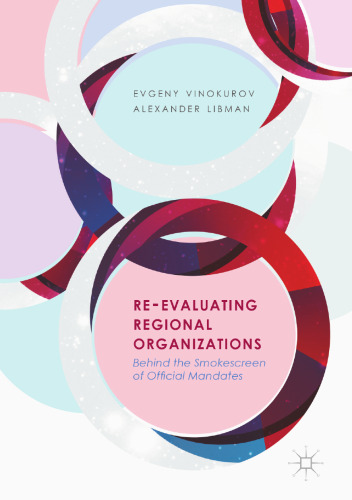 Re-Evaluating Regional Organizations: Behind the Smokescreen of Official Mandates