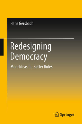 Redesigning Democracy: More Ideas for Better Rules