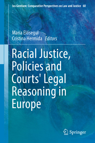 Racial Justice, Policies and Courts' Legal Reasoning in Europe