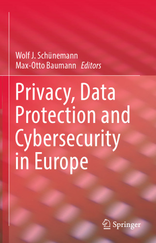 Privacy, Data Protection and Cybersecurity in Europe