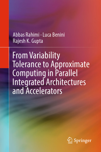 From Variability Tolerance to Approximate Computing in Parallel Integrated Architectures and Accelerators