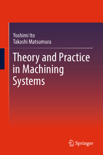 Theory and Practice in Machining Systems