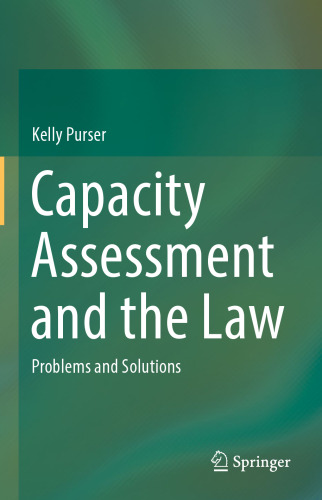 Capacity Assessment and the Law: Problems and Solutions