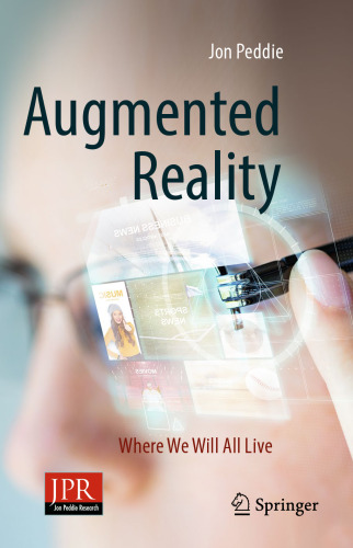 Augmented Reality : Where We Will All Live