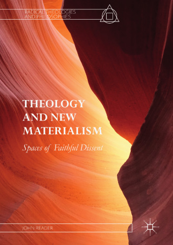 Theology and New Materialism: Spaces of Faithful Dissent