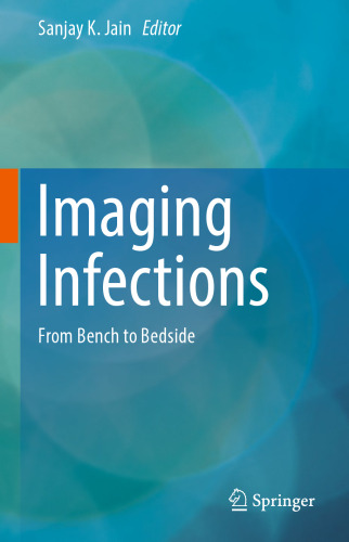 Imaging Infections : From Bench to Bedside