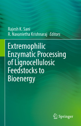 Extremophilic Enzymatic Processing of Lignocellulosic Feedstocks to Bioenergy