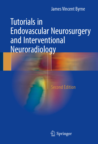 Tutorials in Endovascular Neurosurgery and Interventional Neuroradiology