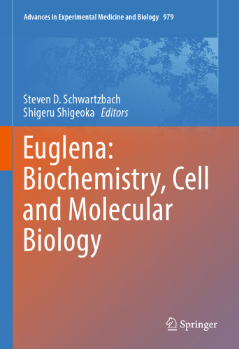 Euglena: Biochemistry, Cell and Molecular Biology