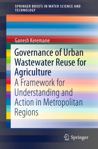 Governance of Urban Wastewater Reuse for Agriculture: A Framework for Understanding and Action in Metropolitan Regions