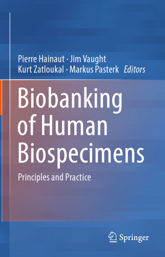 Biobanking of Human Biospecimens: Principles and Practice