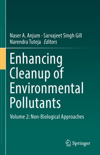 Enhancing Cleanup of Environmental Pollutants: Volume 2: Non-Biological Approaches