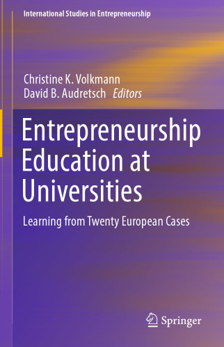 Entrepreneurship Education at Universities: Learning from Twenty European Cases