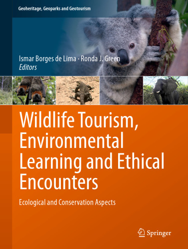 Wildlife Tourism, Environmental Learning and Ethical Encounters: Ecological and Conservation Aspects