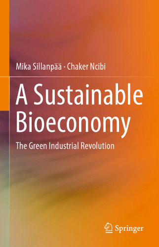 A Sustainable Bioeconomy: The Green Industrial Revolution