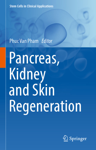 Pancreas, Kidney and Skin Regeneration