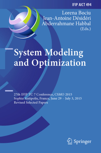 System Modeling and Optimization: 27th IFIP TC 7 Conference, CSMO 2015, Sophia Antipolis, France, June 29 - July 3, 2015, Revised Selected Papers