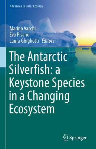 The Antarctic Silverfish: a Keystone Species in a Changing Ecosystem